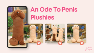 An Ode To Penis Plushies - Plushie Depot