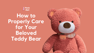 How to Properly Care for Your Beloved Teddy Bear - Plushie Depot