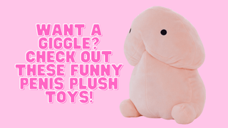 Want a Giggle? Check Out These Funny Penis Plush Toys! - Plushie Depot