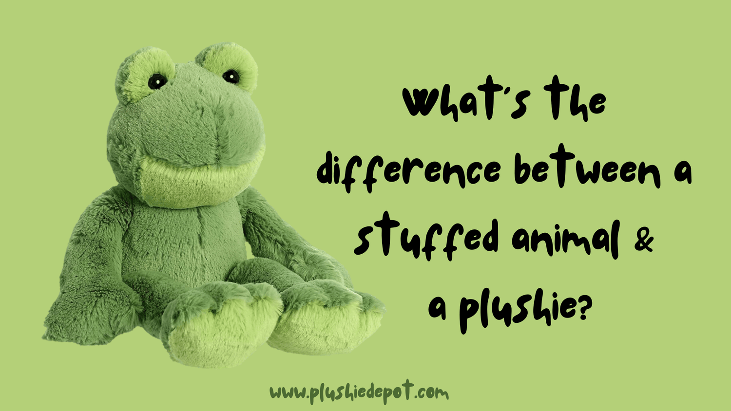 What's the difference between a stuffed animal and a plushie? Plushie
