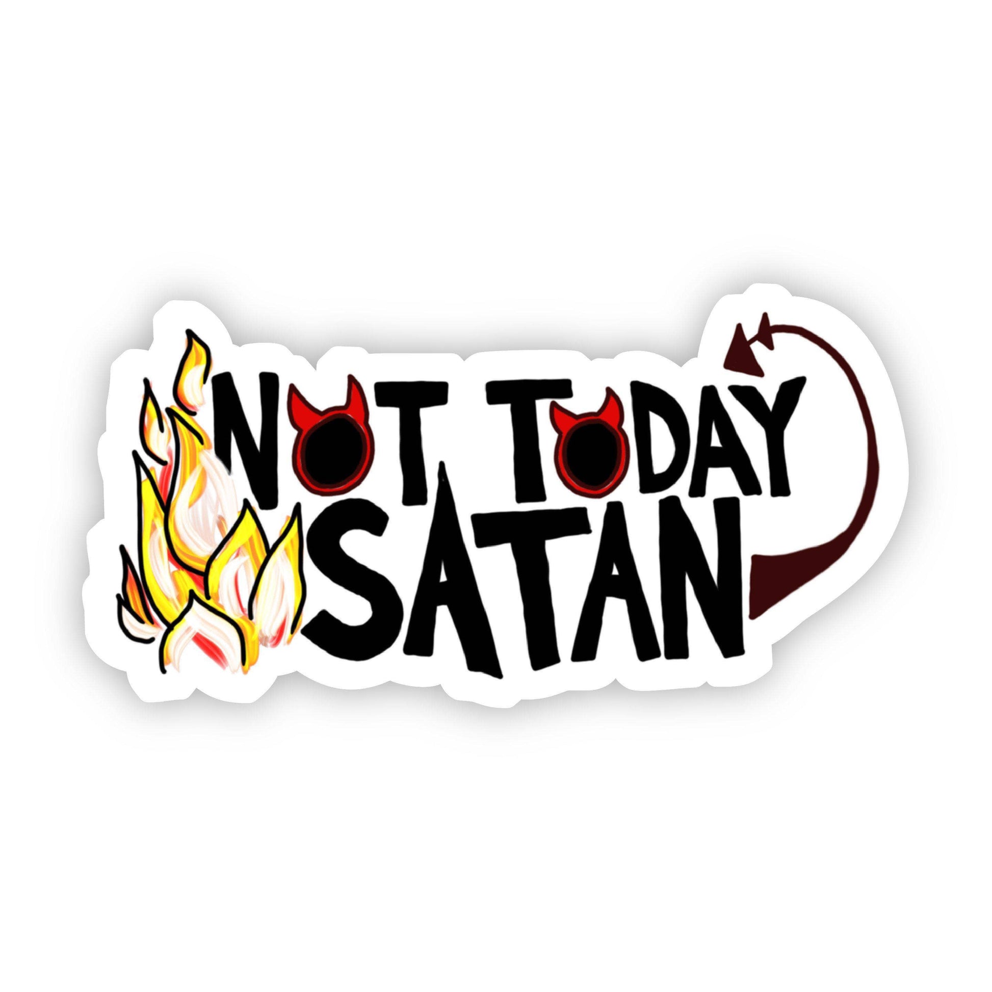 Not Today Satan Lettering Sticker Sticker - Plushie Depot