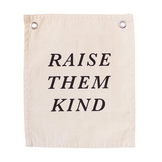 raise them kind banner Plushie Depot