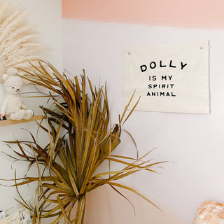 dolly is my spirit animal banner Plushie Depot